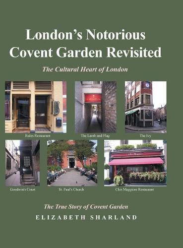 London's Notorious Covent Garden Revisited