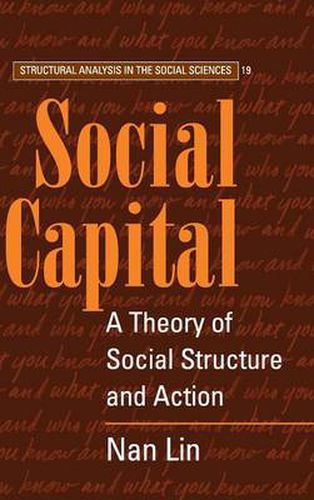 Cover image for Social Capital: A Theory of Social Structure and Action