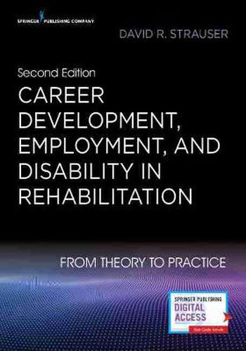 Cover image for Career Development, Employment, and Disability in Rehabilitation: From Theory to Practice