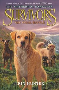 Cover image for Survivors: The Gathering Darkness: The Final Battle