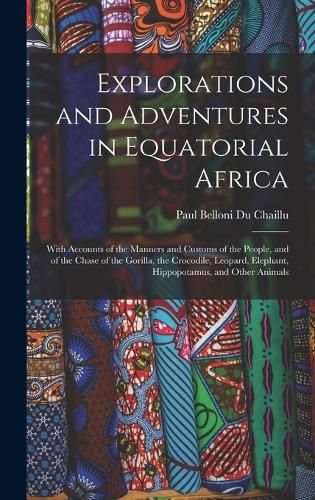 Explorations and Adventures in Equatorial Africa