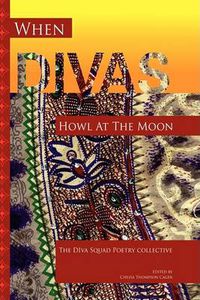 Cover image for When Divas Howl at the Moon