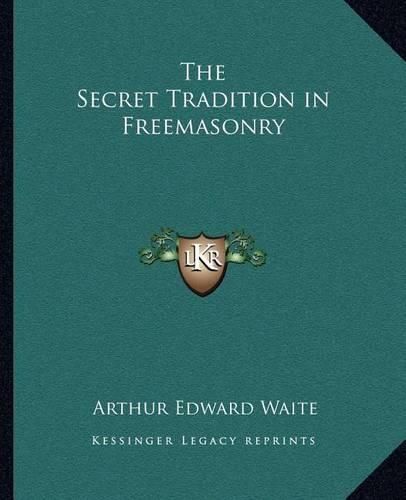 Cover image for The Secret Tradition in Freemasonry