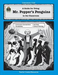 Cover image for A Guide for Using Mr. Popper's Penguins in the Classroom