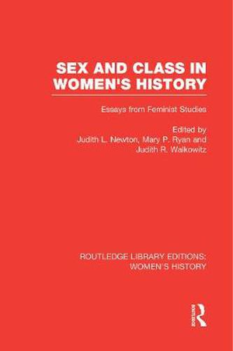 Cover image for Sex and Class in Women's History: Essays from Feminist Studies