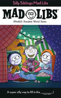 Cover image for Silly Siblings Mad Libs: World's Greatest Word Game