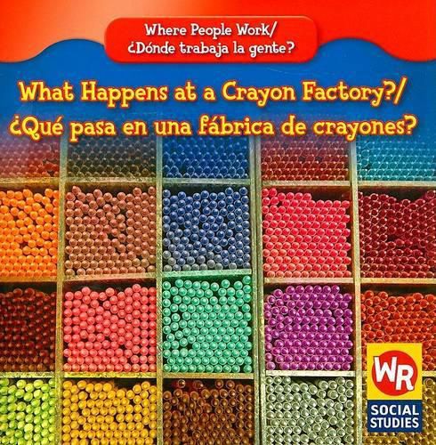 What Happens at a Crayon Factory? / ?Que Pasa En Una Fabrica de Crayones?