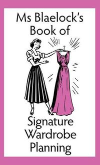 Cover image for Signature Wardrobe Planning