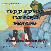 Cover image for Todd and Pogg the penguin brothers