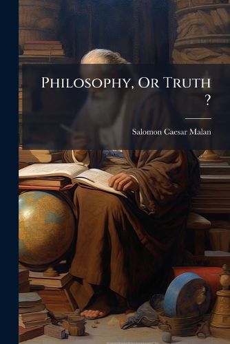 Cover image for Philosophy, Or Truth ?