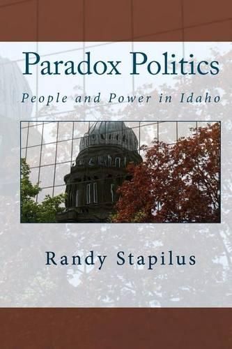 Cover image for Paradox Politics: People and Power in Idaho