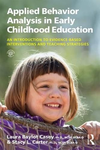 Cover image for Applied Behavior Analysis in Early Childhood Education: An Introduction to Evidence-based Interventions and Teaching Strategies