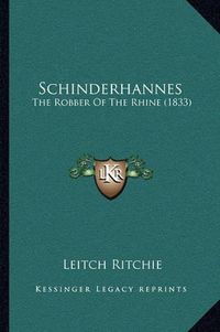 Cover image for Schinderhannes: The Robber of the Rhine (1833)