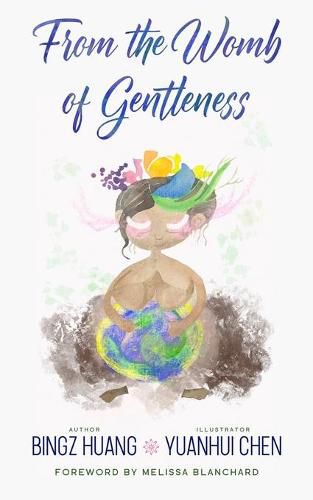 Cover image for From the Womb of Gentleness