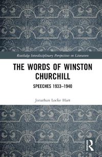 Cover image for The Words of Winston Churchill: Speeches 1933-1940