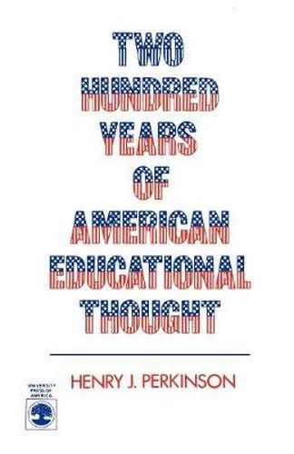 Cover image for Two Hundred Years of American Educational Thought