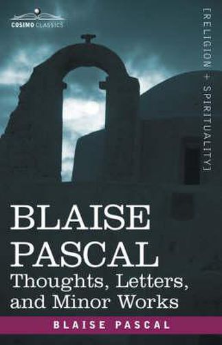 Cover image for Blaise Pascal: Thoughts, Letters, and Minor Works