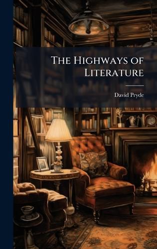 Cover image for The Highways of Literature