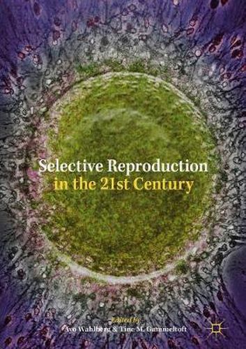 Cover image for Selective Reproduction in the 21st Century