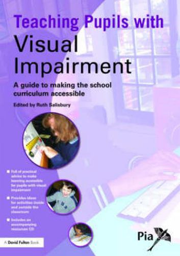 Cover image for Teaching Pupils with Visual Impairment: A guide to making the school curriculum accessible