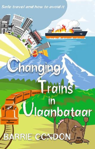 Cover image for Changing Trains In Ulaanbataar