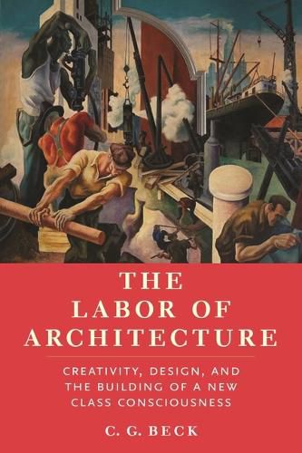 Cover image for The Labor of Architecture