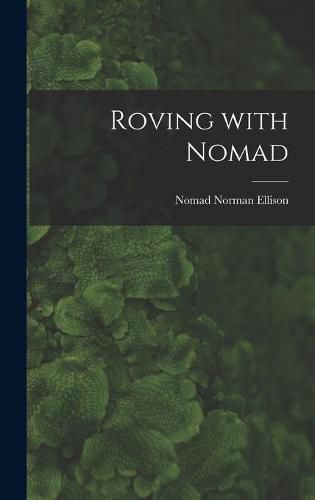 Roving With Nomad