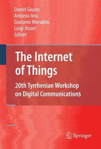 Cover image for The Internet of Things: 20th Tyrrhenian Workshop on Digital Communications