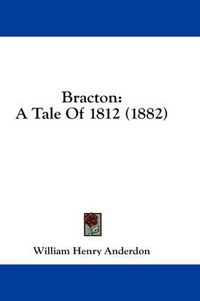 Cover image for Bracton: A Tale of 1812 (1882)