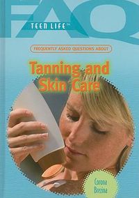 Cover image for Frequently Asked Questions about Tanning and Skin Care