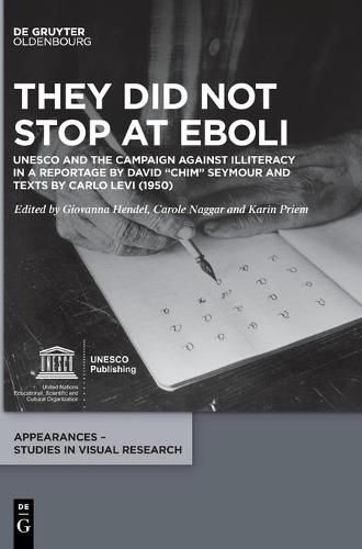 They did not stop at Eboli: UNESCO and the Campaign against Illiteracy in a Reportage by David  Chim  Seymour and Carlo Levi (1950)