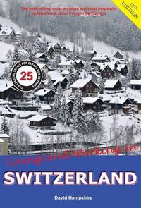 Cover image for Living and Working in Switzerland: A Survival Handbook