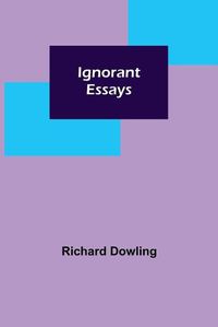 Cover image for Ignorant Essays