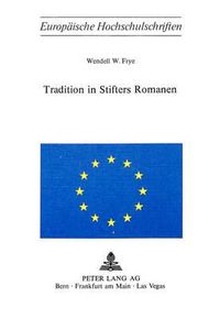 Cover image for Tradition in Stifters Romanen