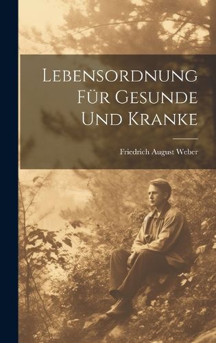 Cover image for Lebensordnung Fuer Gesunde Und Kranke
