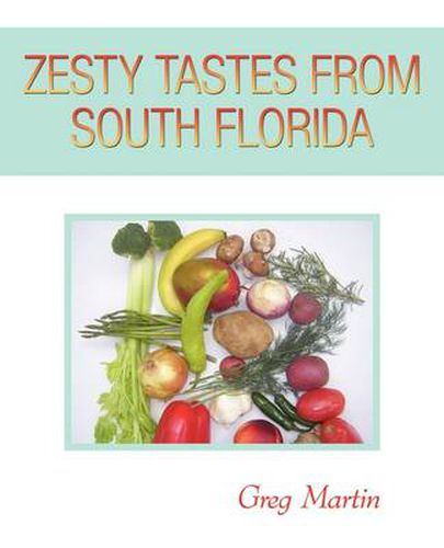 Cover image for Zesty Tastes from South Florida