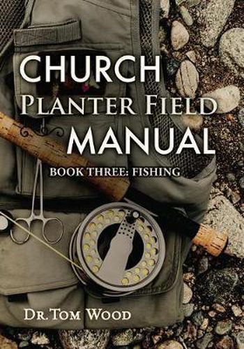 Cover image for Church Planter Field Manual: Fishing