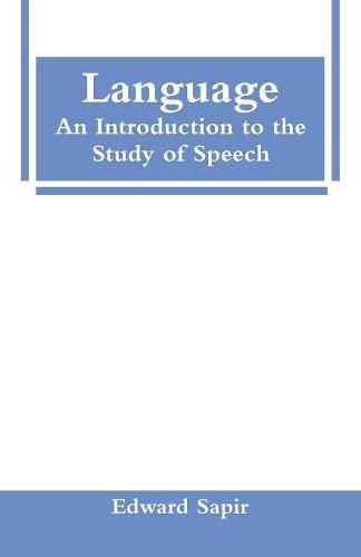 Language: An Introduction to the Study of Speech