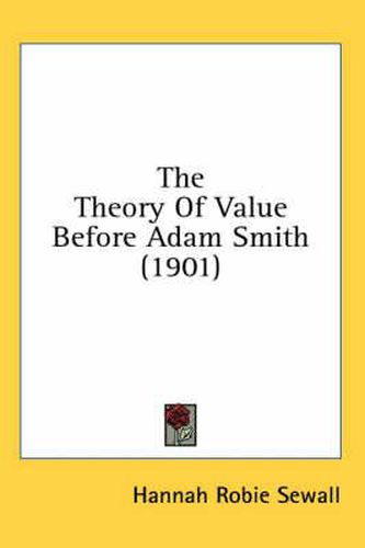 Cover image for The Theory of Value Before Adam Smith (1901)