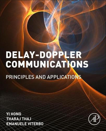 Cover image for Delay-Doppler Communications: Principles and Applications