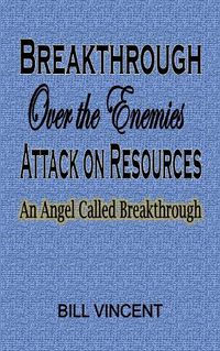 Cover image for Breakthrough Over the Enemies Attack on Resources