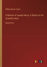 Cover image for A Memoir of Joseph Henry