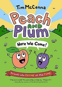 Cover image for Peach and Plum: Here We Come!