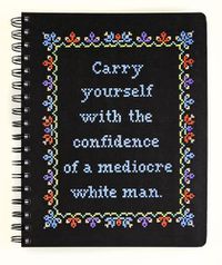 Cover image for Carry Yourself with the Confidence of a Mediocre White Man Notebook