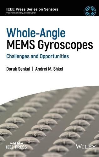 Cover image for Whole-Angle MEMS Gyroscopes: Challenges and Opportunities