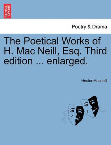 Cover image for The Poetical Works of H. Mac Neill, Esq. Third Edition ... Enlarged.