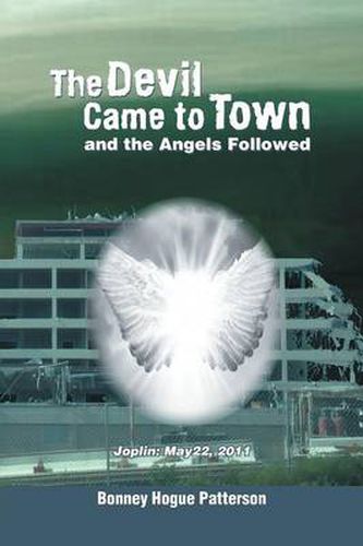 Cover image for The Devil Came to Town and the Angels Followed