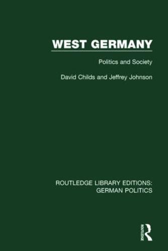 Cover image for West Germany (RLE: German Politics): Politics and Society