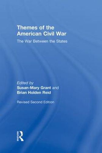 Cover image for Themes of the American Civil War: The War Between the States