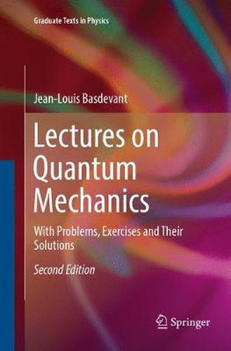 Cover image for Lectures on Quantum Mechanics: With Problems, Exercises and their Solutions